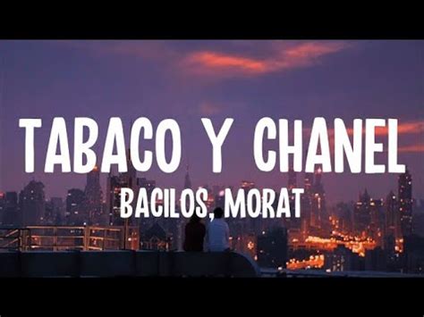 tabaco y chanel video oficial|tabaco y Chanel letra.